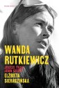 okładka książki - Wanda Rutkiewicz. Jeszcze tylko