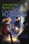 okładka książki - Zaginione Miasta. Tom 5. Gwiazda