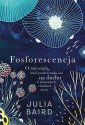 okładka książki - Fosforescencja. O rzeczach, które