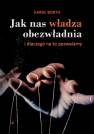 okładka książki - Jak nas władza obezwładnia. I dlaczego