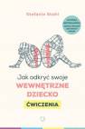 okładka książki - Jak odkryć swoje wewnętrzne dziecko.