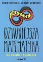 okładka książki - Jeszcze dziwniejsza matematyka