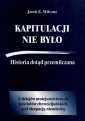 okładka książki - Kapitulacji nie było. Historia