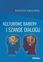 okładka książki - Kulturowe bariery i szanse dialogu