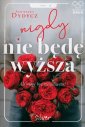 okładka książki - Nigdy nie będę wyższa