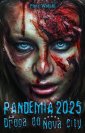 okładka książki - Pandemia 2025. Droga do Nova City