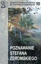 okładka książki - Poznawanie Stefana Żeromskiego