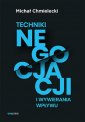 okładka książki - Techniki negocjacji i wywierania