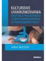 okładka książki - Kulturowe uwarunkowania adaptacji