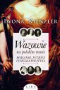 okładka książki - Wazowie na polskim tronie. Romanse,