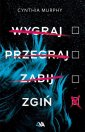 okładka książki - Wygraj przegraj zabij zgiń