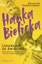 okładka książki - Hanka Bielicka. Umarłam ze śmiechu