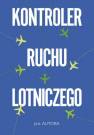 okładka książki - Kontroler ruchu lotniczego