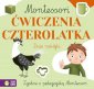 okładka książki - Montessori. Ćwiczenia czterolatka