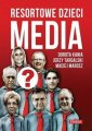 okładka książki - Resortowe dzieci. Media