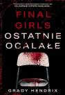 okładka książki - Final Girls. Ostatnie ocalałe