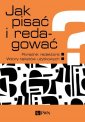 okładka książki - Jak pisać i redagować? Poradnik