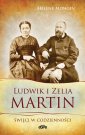 okładka książki - Ludwik i Zelia Martin. Święci w