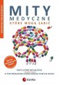 okładka książki - Mity medyczne, które mogą zabić.