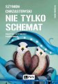 okładka książki - Nie tylko schemat. Praktyka systemowej