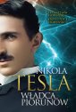 okładka książki - Nikola Tesla. Władca piorunów