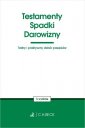 okładka książki - Testamenty. Spadki. Darowizny