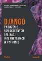 okładka książki - Django. Tworzenie nowoczesnych