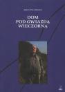 okładka książki - Dom pod gwiazdą wieczorną