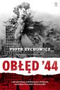 okładka książki - Obłęd 44. Czyli jak Polacy zrobili