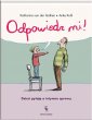 okładka książki - Odpowiedz mi! Dzieci pytają o intymne