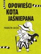 okładka książki - Opowieści Kota Jaśniepana