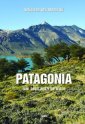 okładka książki - Patagonia. Tam gdzie rodzi się