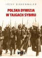 okładka książki - Polska dywizja w tajgach Sybiru