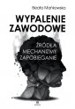 okładka książki - Wypalenie zawodowe. Źródła. Mechanizmy.