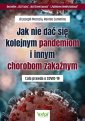 okładka książki - Jak nie dać się kolejnym pandemiom