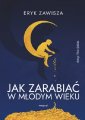 okładka książki - Jak zarabiać w młodym wieku