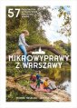 okładka książki - Mikrowyprawy z Warszawy. 57 nieoczywistych