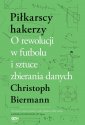 okładka książki - Piłkarscy hakerzy. O rewolucji