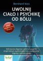 okładka książki - Uwolnij ciało i psychikę od bólu