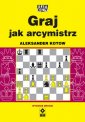 okładka książki - Graj jak arcymistrz