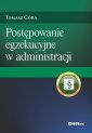 okładka książki - Postępowanie egzekucyjne w administracji