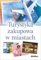 okładka książki - Turystyka zakupowa w miastach