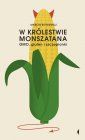 okładka książki - W królestwie Monszatana. GMO, gluten