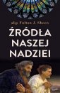 okładka książki - Źródła naszej nadziei. Nieprzemijające