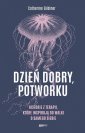 okładka książki - Dzień dobry, potworku. Historie