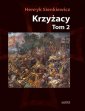 okładka książki - Krzyżacy. Tom 2