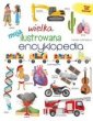 okładka książki - Moja wielka ilustrowana encyklopedia