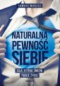 okładka książki - Naturalna pewność siebie. Siła,