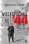 okładka książki - Wielkopolanie 44. Jak mieszkańcy