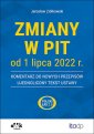 okładka książki - Zmiany w PIT od 1 lipca 2022 r.